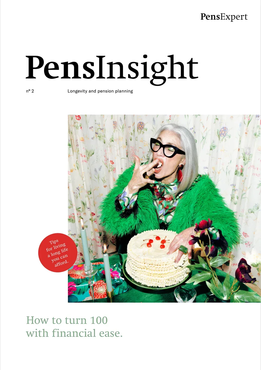Cover of PensInsight magazine n° 2 “Longevity and pension planning”: “How to turn 100 with financial ease.” – a woman with grey hair and a green feather jacket eating cake at her birthday table.